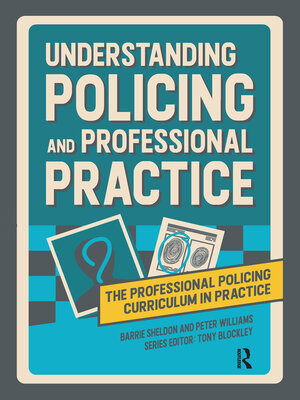 cover image of Understanding Policing and Professional Practice